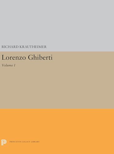 9780691200569: Lorenzo Ghiberti: Volume I (Princeton Legacy Library, 5634)