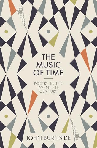 Beispielbild fr The Music of Time : Poetry in the Twentieth Century zum Verkauf von Better World Books