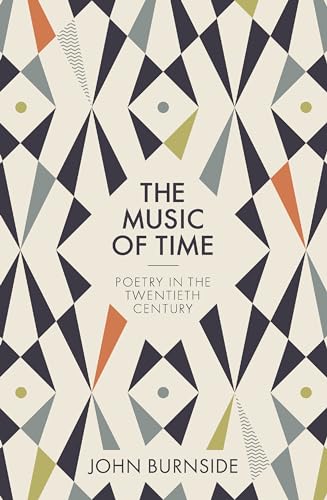 9780691201559: The Music of Time: Poetry in the Twentieth Century
