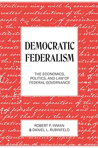 Beispielbild fr Democratic Federalism: The Economics, Politics, and Law of Federal Governance zum Verkauf von ThriftBooks-Dallas