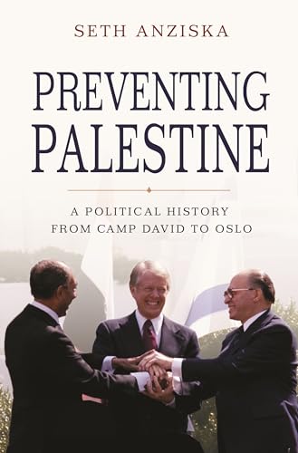 

Preventing Palestine: A Political History from Camp David to Oslo