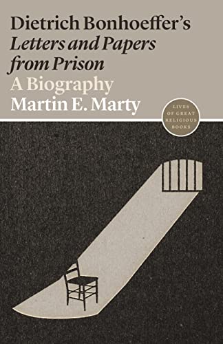 Imagen de archivo de Dietrich Bonhoeffer's Letters and Papers from Prison: A Biography a la venta por Revaluation Books