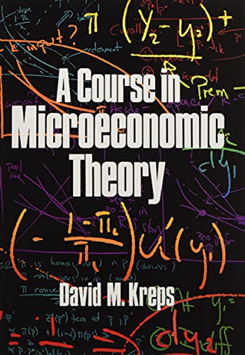 9780691202754: A Course in Microeconomic Theory