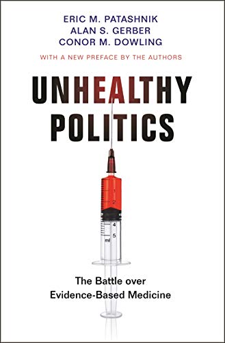 9780691203225: Unhealthy Politics: The Battle over Evidence-Based Medicine