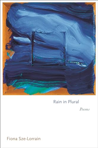 9780691203560: Rain in Plural: Poems (Princeton Series of Contemporary Poets, 155)