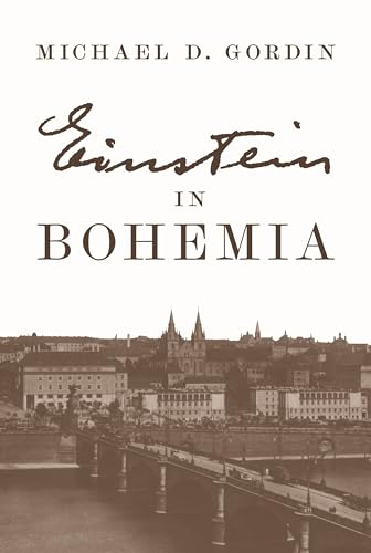 Stock image for Einstein in Bohemia for sale by GF Books, Inc.