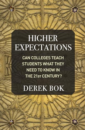 9780691205809: Higher Expectations: Can Colleges Teach Students What They Need to Know in the Twenty-First Century?