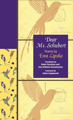 Beispielbild fr Dear Ms. Schubert: Poems by Ewa Lipska Format: Paperback zum Verkauf von INDOO