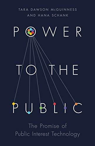 Stock image for Power to the Public: The Promise of Public Interest Technology for sale by BookHunter1