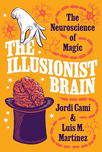 9780691208442: The Illusionist Brain: The Neuroscience of Magic