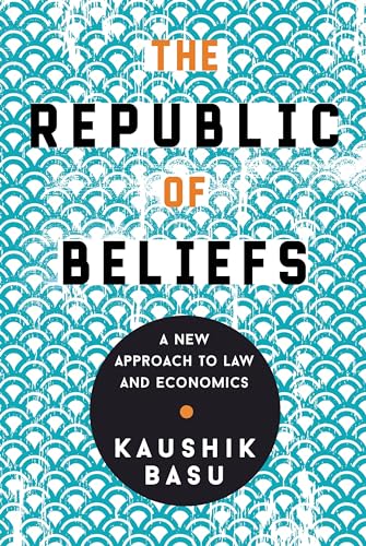 Imagen de archivo de The Republic of Beliefs: A New Approach to Law and Economics a la venta por HPB-Movies