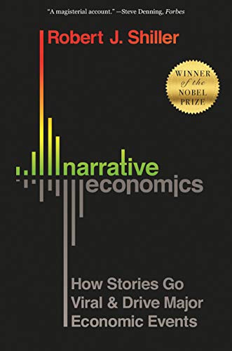 Imagen de archivo de Narrative Economics: How Stories Go Viral and Drive Major Economic Events a la venta por More Than Words