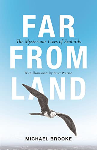Beispielbild fr Far from Land: The Mysterious Lives of Seabirds zum Verkauf von Monster Bookshop