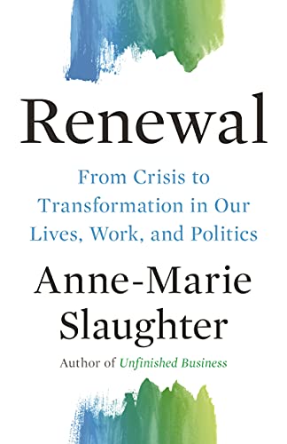 Beispielbild fr Renewal: From Crisis to Transformation in Our Lives, Work, and Politics: 26 (The Public Square): 5 zum Verkauf von WorldofBooks