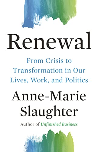 9780691210568: Renewal: From Crisis to Transformation in Our Lives, Work, and Politics (The Public Square, 6)