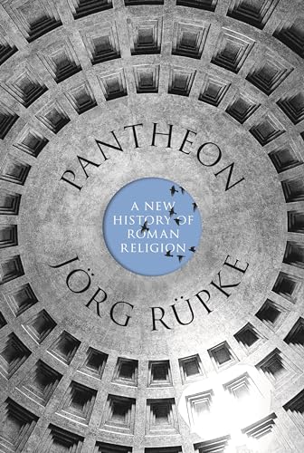 9780691211558: Pantheon: A New History of Roman Religion