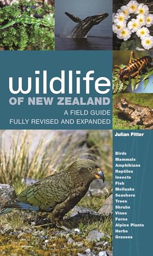 Imagen de archivo de Wildlife of New Zealand: A Field Guide Fully Revised and Expanded a la venta por GF Books, Inc.