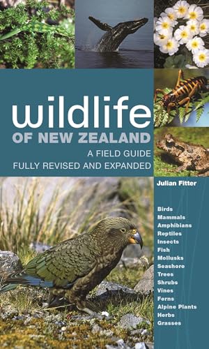 Stock image for Wildlife of New Zealand: A Field Guide Fully Revised and Expanded for sale by GF Books, Inc.