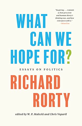 Stock image for What Can We Hope For?: Essays on Politics for sale by ThriftBooks-Atlanta