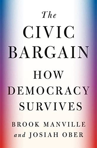 Imagen de archivo de The Civic Bargain: How Democracy Survives a la venta por HPB-Diamond