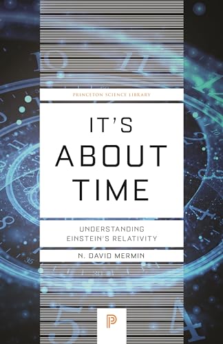 9780691218779: It's About Time: Understanding Einstein's Relativity: 115 (Princeton Science Library, 115)