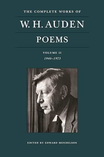 9780691219301: the Complete Works of W. H. Auden: Poems, Volume II: 1940-1973: 2 (The Complete Works of W. H. Auden, 2)