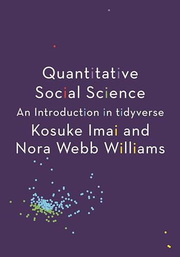 9780691222288: Quantitative Social Science: An Introduction in tidyverse