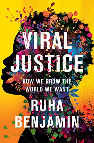 Stock image for Viral Justice: How We Grow the World We Want for sale by Seattle Goodwill