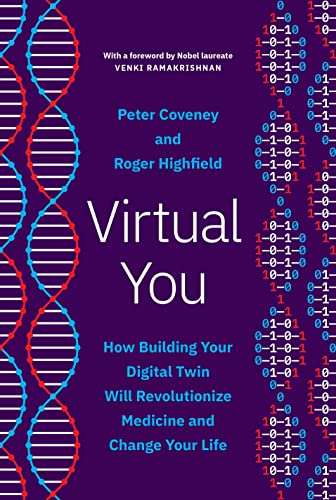 Beispielbild fr Virtual You: How Building Your Digital Twin Will Revolutionize Medicine and Change Your Life zum Verkauf von medimops