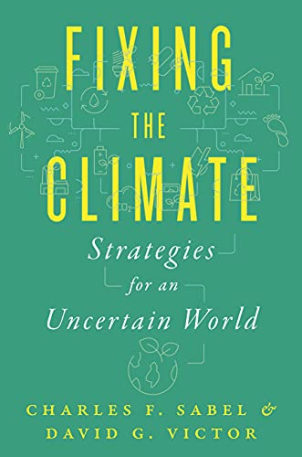 Beispielbild fr Fixing the Climate: Strategies for an Uncertain World zum Verkauf von BooksRun