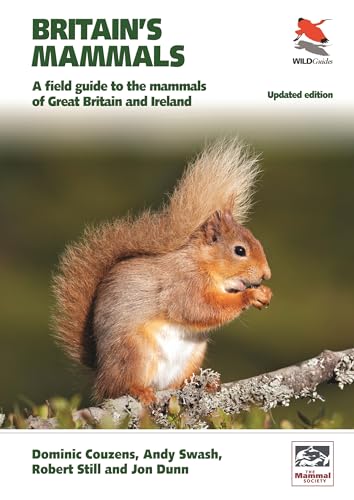 Beispielbild fr Britain's Mammals Updated Edition: A Field Guide to the Mammals of Great Britain and Ireland (WILDGuides, 81) zum Verkauf von Lakeside Books