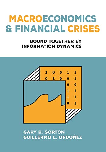 9780691227016: Macroeconomics and Financial Crises: Bound Together by Information Dynamics
