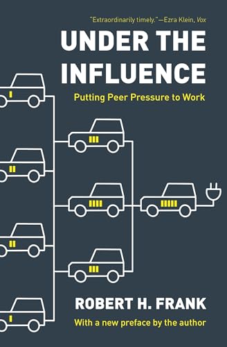Stock image for Under the Influence: Putting Peer Pressure to Work for sale by Chiron Media