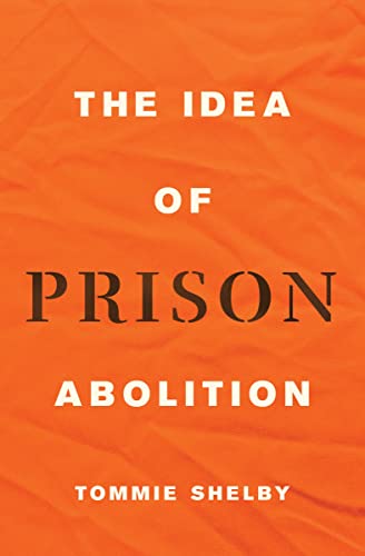 Stock image for The Idea of Prison Abolition for sale by ThriftBooks-Dallas