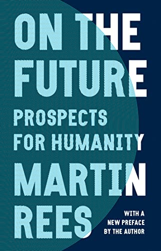 Stock image for On the Future: Prospects for Humanity for sale by BooksRun