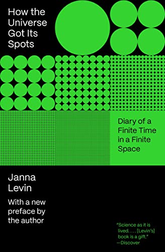 Beispielbild fr How the Universe Got Its Spots: Diary of a Finite Time in a Finite Space zum Verkauf von WorldofBooks