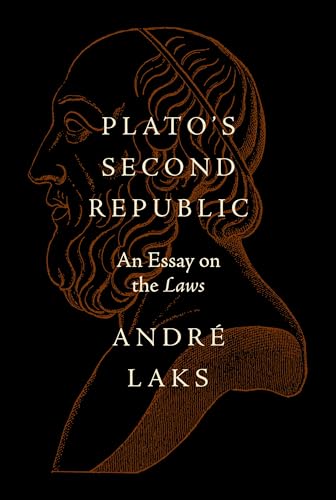 9780691233130: Plato's Second Republic: An Essay on the Laws