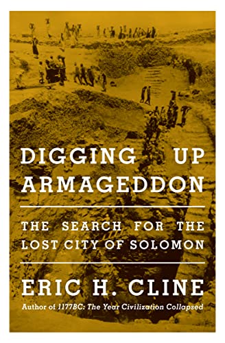 Beispielbild fr Digging up Armageddon : The Search for the Lost City of Solomon zum Verkauf von Better World Books