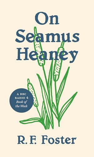 

On Seamus Heaney (Writers on Writers, 11) [Paperback] Foster, Roy