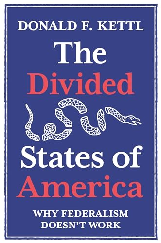 Beispielbild fr The Divided States of America: Why Federalism Doesn't Work zum Verkauf von BooksRun