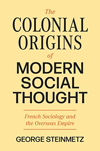 Beispielbild fr The Colonial Origins of Modern Social Thought zum Verkauf von Blackwell's