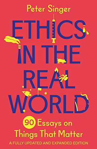 Image d?archive pour Ethics in the Real World: 90 Essays on Things That Matter