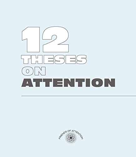 Imagen de archivo de Twelve Theses on Attention a la venta por ThriftBooks-Dallas