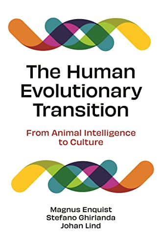 Beispielbild fr The Human Evolutionary Transition: From Animal Intelligence to Culture zum Verkauf von Monster Bookshop