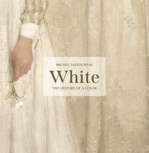 9780691243498: White: The History of a Color