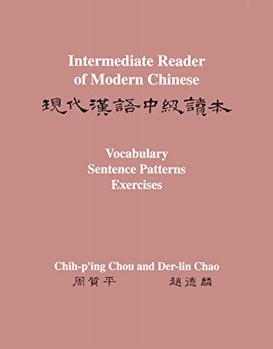 Stock image for Intermediate Reader of Modern Chinese. Volume II Vocabulary, Sentence Patterns, Exercises for sale by Blackwell's