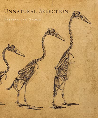 Imagen de archivo de Unnatural Selection [Hardcover] van Grouw, Katrina a la venta por Lakeside Books