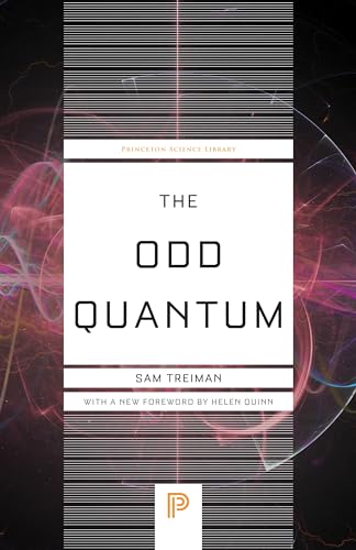 9780691254364: The Odd Quantum (Princeton Science Library, 140)