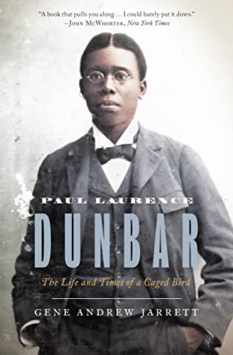 Stock image for Paul Laurence Dunbar: The Life and Times of a Caged Bird for sale by ThriftBooks-Atlanta