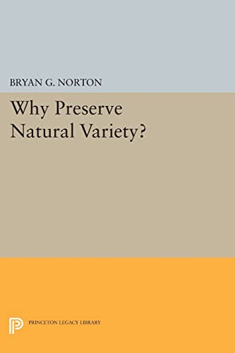 Why Preserve Natural Variety Studies in Moral, Political, and Legal Philosophy - Bryan G. Norton